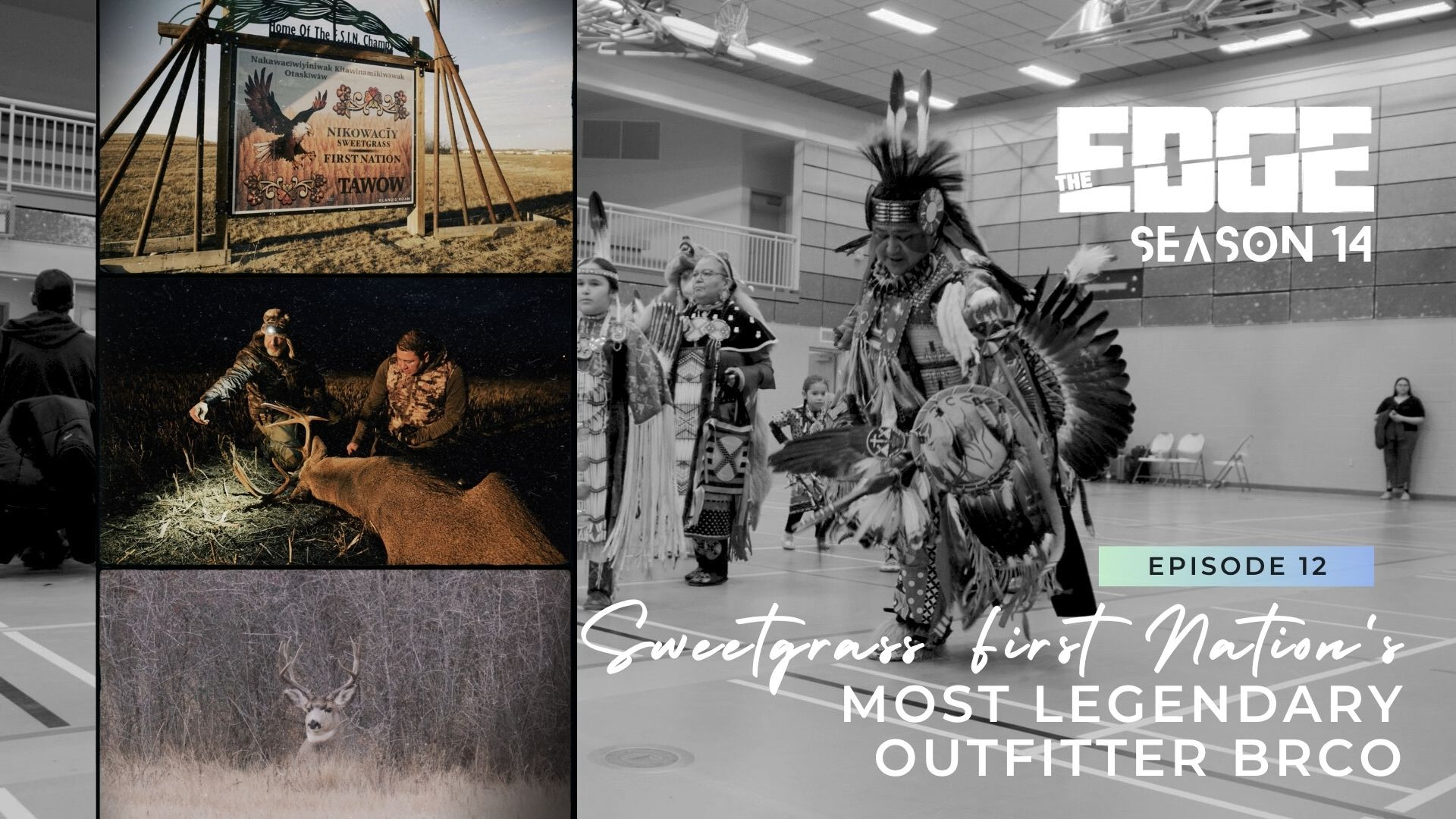 Sweetgrass First Nation's Most Legendary Outfitter BRCO episode thumbnail